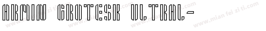 Armin Grotesk UltraL字体转换